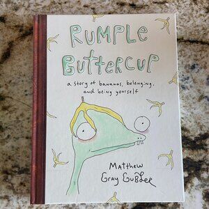 Rumple Buttercup: A Story of Bananas, Belonging, and Being Yourself -- Matthew G